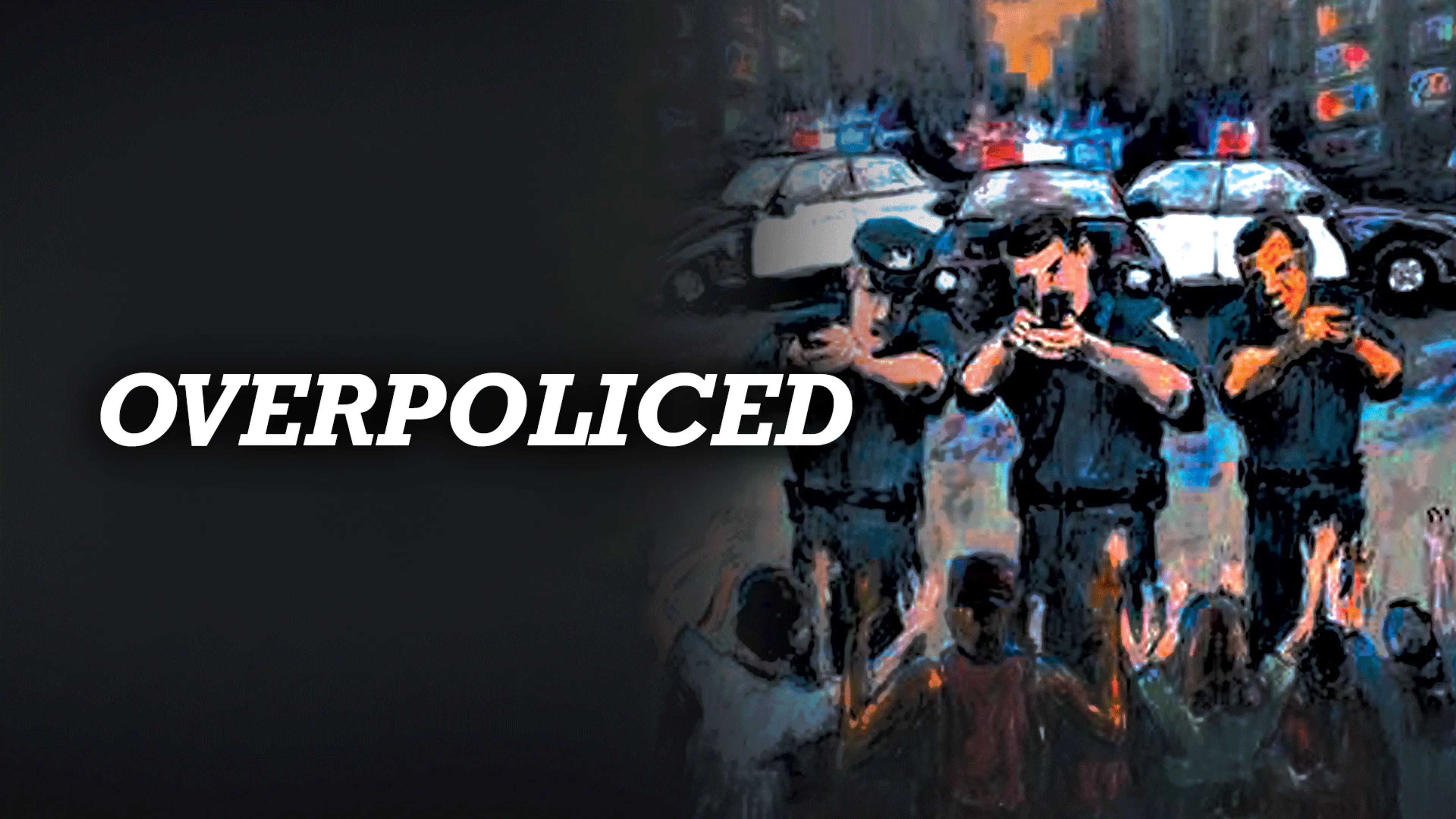 Overpoliced poster